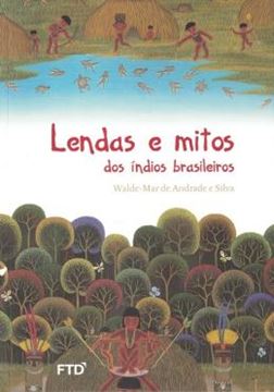 Imagem de LENDAS E MITOS DOS INDIOS BRASILEIROS - 2ª ED