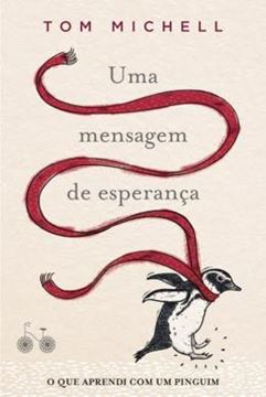Imagem de MENSAGEM DE ESPERANCA, UMA - QUE APRENDI COM UM PIQUIM, O 