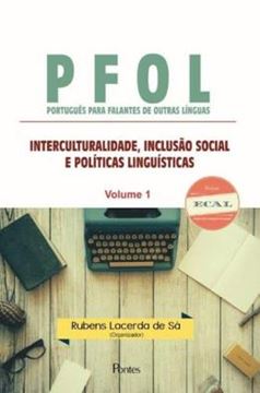 Imagem de PFOL PORTUGUES PARA FALANTES DE OUTRAS LINGUAS - INTERCULTURALIDADE, INCLUSAO SOCIAL E POLITICAS LINGUISTICAS
