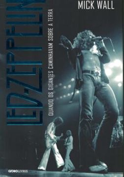 Imagem de LED ZEPPELIN - QUANDO OS GIGANTES CAMINHAVAM SOBRE A TERRA