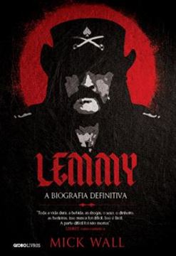 Imagem de LEMMY - A BIOGRAFIA DEFINITIVA
