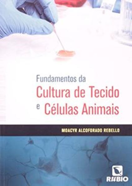 Picture of FUNDAMENTOS DA CULTURA DE TECIDO E CELULAS ANMAIS