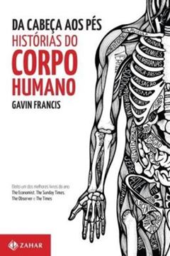 Imagem de DA CABECA AOS PES - HISTORIAS DO CORPO HUMANO