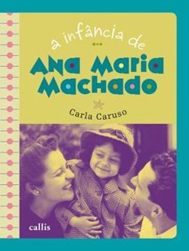 Imagem de INFANCIA DE ANA MARIA MACHADO, A