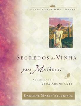 Imagem de SEGREDOS DA VINHA PARA MULHERES