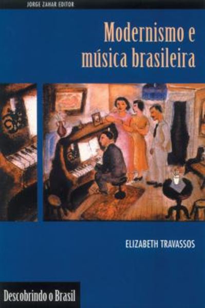 Picture of MODERNISMO E MUSICA BRASILEIRA - 2ª ED