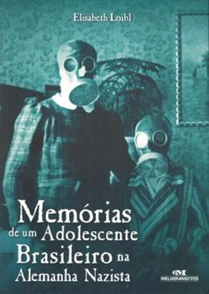 Picture of MEMORIAS DE UM ADOLESCENTE BRASILEIRO NA ALEMANHA NAZISTA