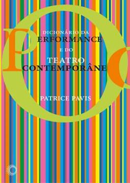 Imagem de DICIONARIO DA PERFORMANCE E DO TEATRO CONTEMPORANEO