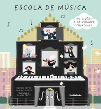 Imagem de ESCOLA DE MUSICA - 40 LICOES E ATIVIDADES CRIATIVAS