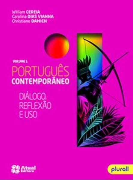 Picture of PORTUGUES CONTEMPORANEO - DIALOGO, REFLEXAO E USO - VOLUME 1  - 1ª ED