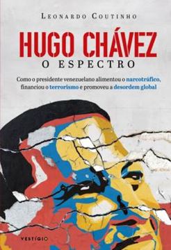 Imagem de HUGO CHAVEZ - O ESPECTRO
