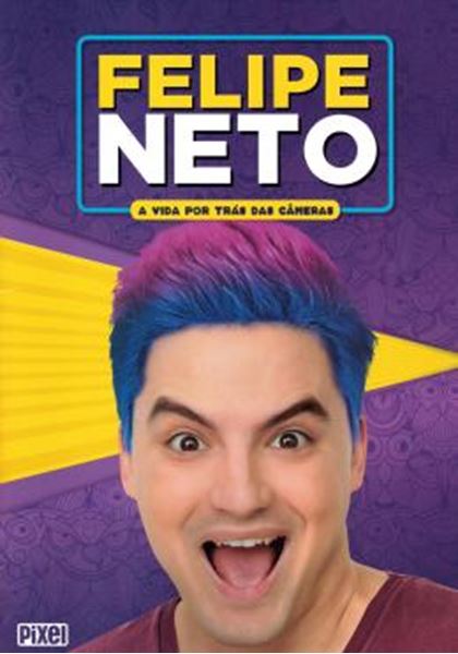 Picture of FELIPE NETO - A VIDA POR TRAS DAS CAMERAS