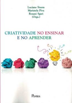 Imagem de CRIATIVIDADE NO ENSINAR E NO APRENDER