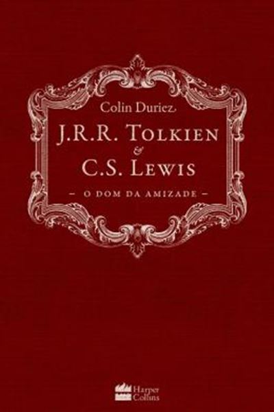 Picture of J.R.R. TOLKIEN E C.S. LEWIS - O DOM DA AMIZADE