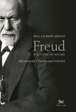 Imagem de FREUD E AS CIENCIAS SOCIAIS - PSICANALISE E TEORIA DA CULTURA