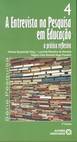 Picture of ENTREVISTA NA PESQUISA EM EDUCACAO, A - A PRATICA REFLEXIVA - VOL. 4 - 5ª ED