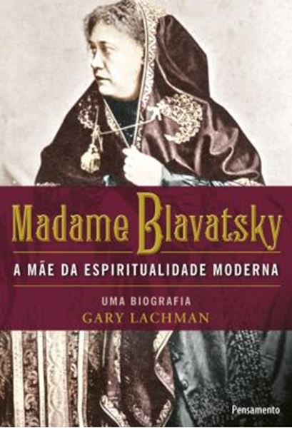 Picture of MADAME BLAVATSKY - A MAE DA ESPIRITUALIDADE MODERNA