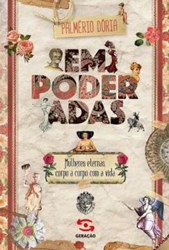 Imagem de EMPODERADAS! - MULHERES ETERNAS, CORPO A CORPO COM A VIDA