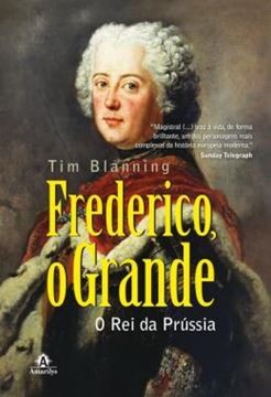 Imagem de FREDERICO, O GRANDE - O REI DA PRUSSIA