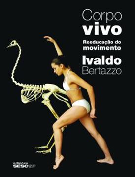 Imagem de CORPO VIVO - REEDUCACAO DO MOVIMENTO - 2ª ED
