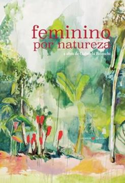 Imagem de FEMININO POR NATUREZA - A OBRA DE GABRIELA BRIOSCHI