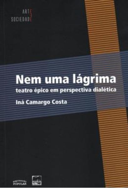 Picture of NEM UMA LAGRIMA - TEATRO EPICO EM PERSPECTIVA DIALETICA