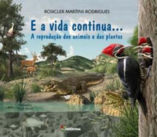 Picture of E A VIDA CONTINUA... A REPRODUCAO DOS ANIMAIS E DAS PLANTAS