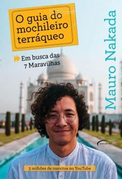 Imagem de O GUIA DO MOCHILEIRO TERRAQUEO - EM BUSCA DAS 7 MARAVILHAS