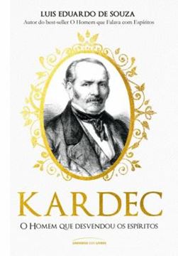 Imagem de KARDEC - O HOMEM QUE DESVENDOU OS ESPIRITOS
