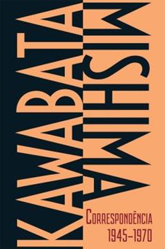 Imagem de KAWABATA-MISHIMA CORRESPONDENCIA (1945-1970)