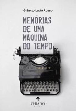 Imagem de MEMORIAS DE UMA MAQUINA DO TEMPO