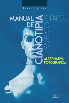 Imagem de MANUAL DE CIANOTIPIA E PAPEL SALGADO