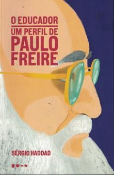 Imagem de EDUCADOR, O - UM PERFIL DE PAULO FREIRE