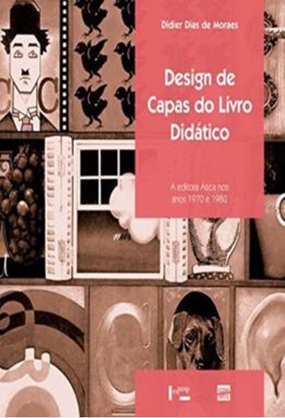 Picture of DESIGN DE CAPAS DO LIVRO DIDATICO - A EDITORA ATICA NOS ANOS 1970 E 1980