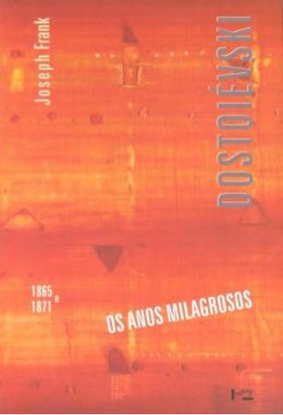 Picture of DOSTOIEVSKI - OS ANOS MILAGROSOS - 1865 A 1871