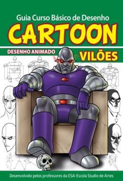 Imagem de GUIA CURSO BASICO DE DESENHO - CARTOON - VILOES