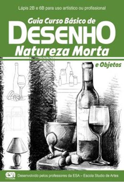 Picture of GUIA CURSO BASICO DE DESENHO - NATUREZA MORTA E OBJETOS