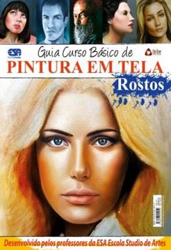 Imagem de GUIA CURSO BASICO DE PINTURA EM TELA - ROSTOS