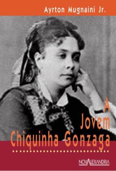 Picture of JOVEM CHIQUINHA GONZAGA, A - 2ª ED