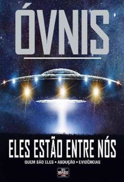 Imagem de GUIA MUNDO EM FOCO EXTRA - OVNIS - ELES ESTAO ENTRE NOS