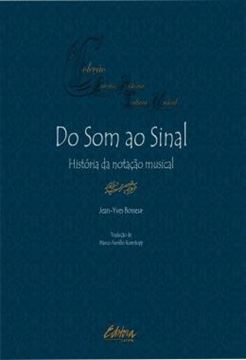 Imagem de DO SOM AO SINAL - HISTORIA DA NOTACAO MUSICAL