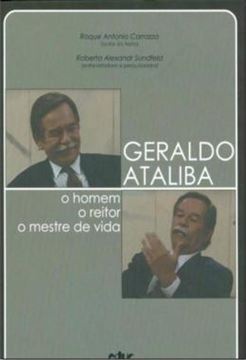 Imagem de GERALDO ATALIBA - O HOMEM, O REITOR, O MESTRE DE VIDA