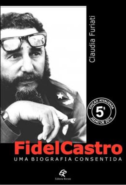 Picture of FIDEL CASTRO - UMA BIOGRAFIA CONSENTIDA