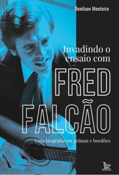 Picture of INVADINDO O ENSAIO COM FRED FALCAO