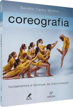 Imagem de COREOGRAFIA - FUNDAMENTOS E TECNICAS DE IMPROVISACAO - 4ª ED
