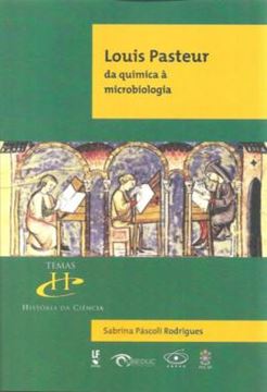 Imagem de LOUIS PASTEUR DA QUIMICA A MICROBIOLOGIA - VOLUME  - 