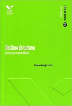 Imagem de DESTINOS DO TURISMO: PERCURSOS PARA A SUSTENTABILIDADE - VOLUME  - 