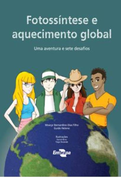 Picture of FOTOSSINTESE E AQUECIMENTO GLOBAL - UMA AVENTURA E SETE DESAFIOS