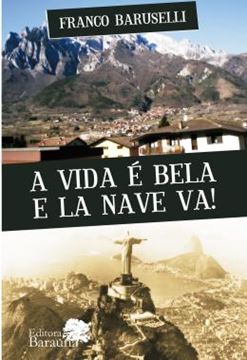 Imagem de A VIDA E BELA E LA NAVE VA!