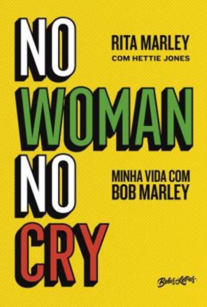 Picture of NO WOMAN, NO CRY : MINHA VIDA COM BOB MARLEY
